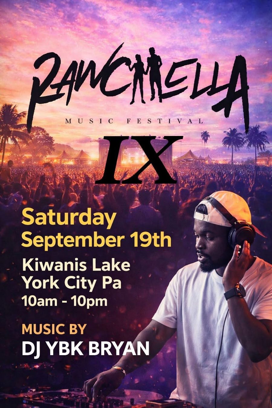 Rawchella IX official poster: Saturday September 19th, Kiwanis Lake, York City PA, 10AM to 10PM, music by DJ YBK Bryan